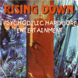 Rising Down - Psychodelic Hardcore Entertainment download flac