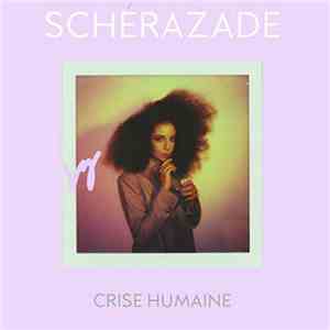 Scherazade - Crise humaine download flac