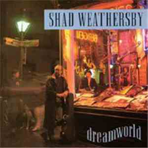 Shad Weathersby - Dreamworld download flac