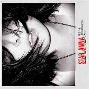 Star Anna & The Laughing Dogs - Alone In This Together FLAC album