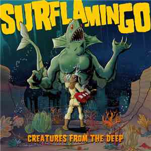 Surflamingo - Creatures From The Deep download flac