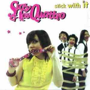 Suzy & Los Quattro - Stick With It download flac