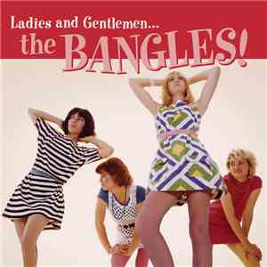 The Bangles - Ladies And Gentlemen... The Bangles! download flac