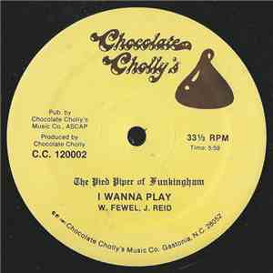 The Pied Piper Of Funkingham - I Wanna Play / Blow Some Funk This Way download flac
