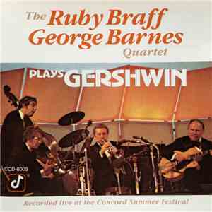 The Ruby Braff/George Barnes Quartet - Plays Gershwin download flac