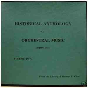 Thomas L Clear - Historical Anthology of Orchestral Music (From 78's) Volume Two download flac