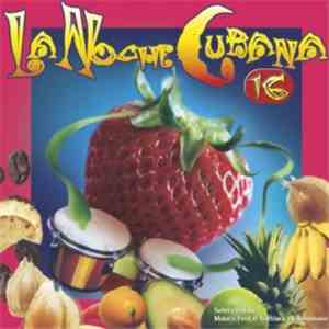 Various - La Noche Cubana 16 download flac