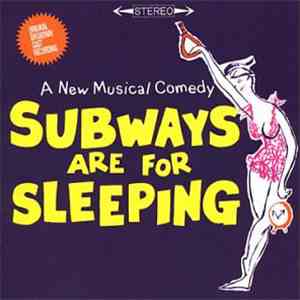 Various - Subways Are For Sleeping (Original Cast Recording) download flac