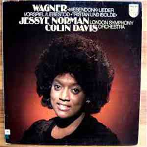 Wagner - Jessye Norman, London Symphony Orchestra, Colin Davis - «Wesendonk» Lieder / Vorspiel/Liebestod «Tristan Und Isolde» download flac