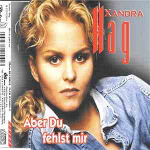Xandra Hag - Aber Du Fehlst Mir download flac