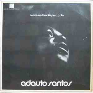 Adauto Santos - O Sucesso Da Noite Para O Dia download flac