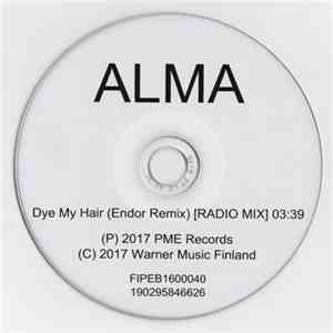 Alma  - Dye My Hair (Endor Remix) [RADIO MIX] download flac
