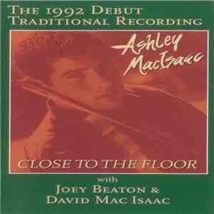 Ashley MacIsaac With Joey Beaton And David MacIsaac - Close To The Floor download flac