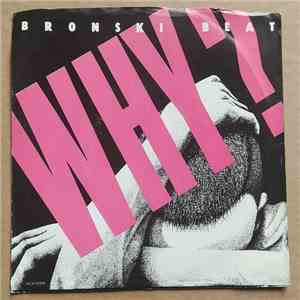 Bronski Beat - Why? download flac