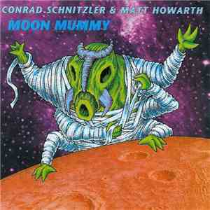 Conrad Schnitzler & Matt Howarth - Moon Mummy download flac