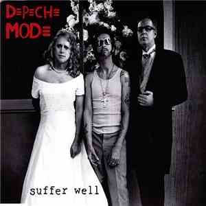 Depeche Mode - Suffer Well FLAC album