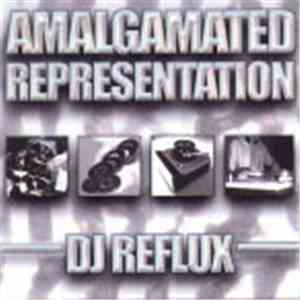 DJ Reflux - Amalgamated Representation download flac