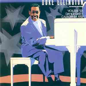 Duke Ellington - The Private Collection: Volume Six, Dance Dates California 1958 download flac