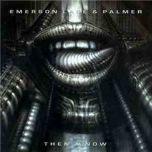Emerson, Lake & Palmer - Then & Now download flac