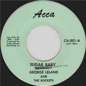 George Leland And The Rockets - Sugar Baby / St. James Infirmary download flac