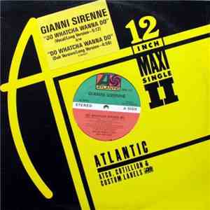 Gianni Sirenne - Do Whatcha Wanna Do download flac