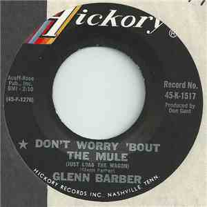 Glenn Barber - Don't Worry About The Mule (Just Load The Wagon) download flac