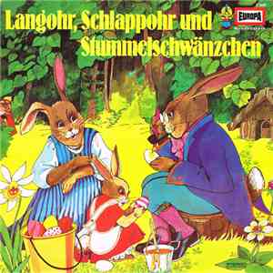 Heikedine Körting - Langohr, Schlappohr Und Stummelschwänzchen. Eine Hasengeschichte Von Heikedine Körting download flac