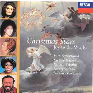 Joan Sutherland . Kiri Te Kanawa . Renata Tebaldi . Leontyne Price . Luciano Pavarotti - Christmas Stars (Joy To The World) FLAC album
