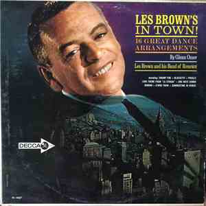 Les Brown And His Band Of Renown - Les Brown's In Town! (16 Great Dance Arrangements) download flac