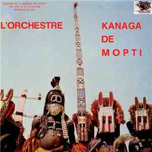 L'Orchestre Kanaga De Mopti - L'Orchestre Kanaga De Mopti download flac