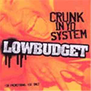 Lowbudget - Crunk In Yo System download flac