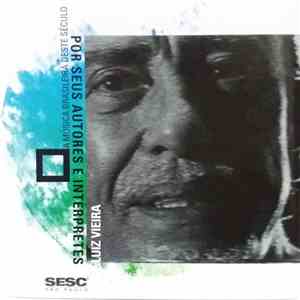 Luiz Vieira - A Música Brasileira Deste Século Por Seus Autores E Intérpretes FLAC album