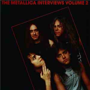 Metallica - The Metallica Interviews Volume 2 download flac
