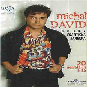 Michal David, Kroky Františka Janečka - 20 Největších Hitů download flac