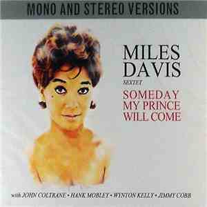 Miles Davis Sextet - Someday My Prince Will Come download flac