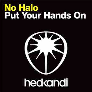 No Halo - Put Your Hands On download flac
