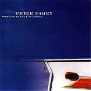 Peter Fahey - Sterling In The Lowground download flac