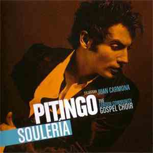 Pitingo Colaboran Juan Carmona, London Community Gospel Choir, The - Soulería (Nueva Edición) download flac