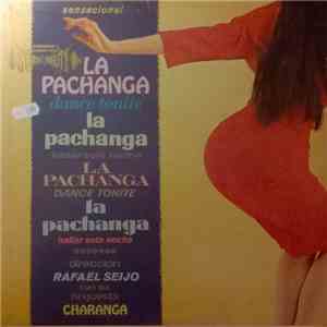 Rafael Seijo Con Su Orquesta Charanga - La Pachanga!! download flac