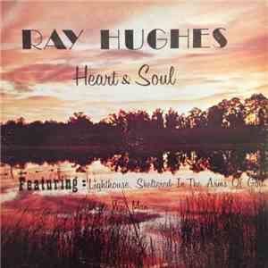 Ray Hughes  - Heart & Soul download flac