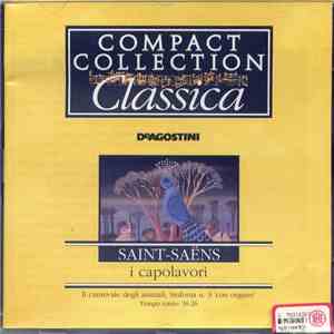 Saint-Saëns - I Capolavori:Il Carnevale Degli Animali, Sinfonia N. 3 "Con Organo" download flac