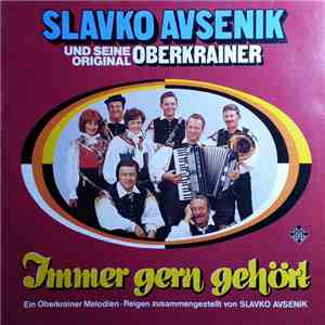 Slavko Avsenik Und Seine Original Oberkrainer - Immer Gern Gehört download flac