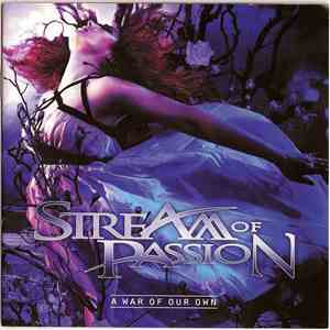 Stream Of Passion - A War Of Our Own download flac
