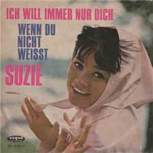 Suzie  - Ich Will Immer Nur Dich / Wenn Du Nicht Weisst download flac