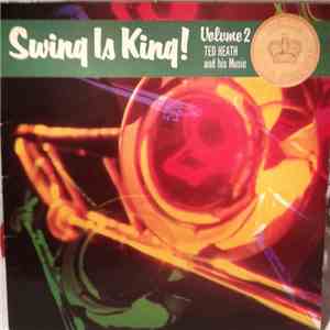 Ted Heath And His Music - Swing Is King Vol 2 download flac