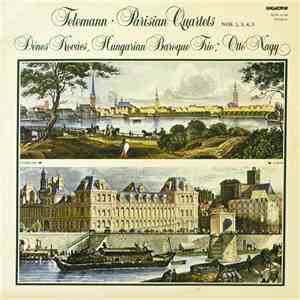 Telemann / Dénes Kovács, Hungarian Baroque Trio, Ottó Nagy - Parisian Quartets download flac