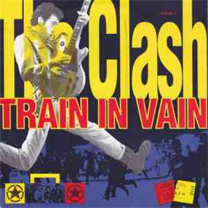 The Clash - Train In Vain download flac