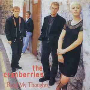 The Cranberries - Read My Thoughts Live download flac
