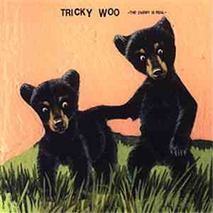 Tricky Woo - The Enemy Is Real download flac