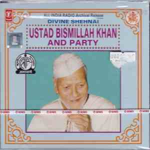 Ustad Bismillah Khan And Party - Divine Shehnai (Shaan-E-Shehnai volime 7) download flac